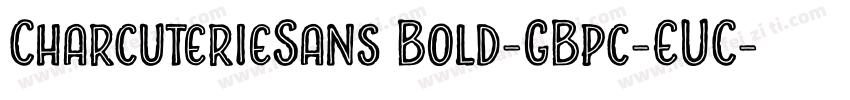 CharcuterieSans Bold-GBpc-EUC-H字体转换